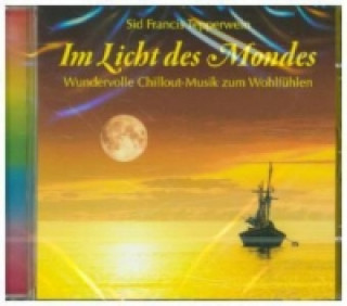 Audio Im Licht des Mondes, 1 Audio-CD Sid Francis Tepperwein