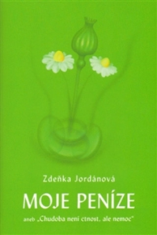 Könyv Moje peníze Zdeňka Jordánová