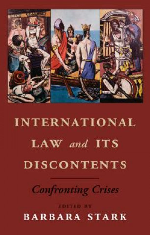 Kniha International Law and its Discontents Barbara Stark