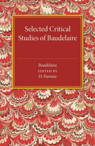 Kniha Selected Critical Studies of Baudelaire Charles Baudelaire