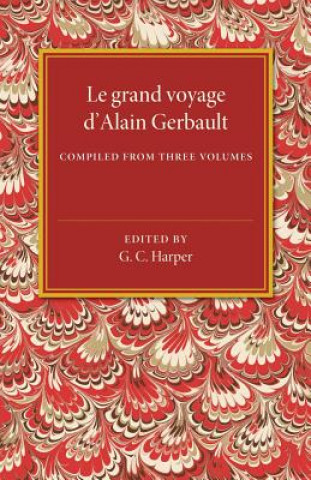 Kniha Le grand voyage d'Alain Gerbault G. C. Harper