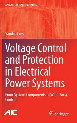 Książka Voltage Control and Protection in Electrical Power Systems Sandro Corsi