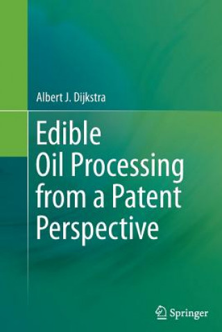 Βιβλίο Edible Oil Processing from a Patent Perspective Albert J. Dijkstra