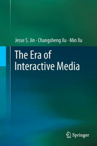 Kniha Era of Interactive Media Jesse S. Jin