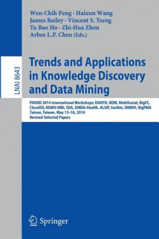 Carte Trends and Applications in Knowledge Discovery and Data Mining James Bailey