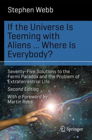 Book If the Universe Is Teeming with Aliens ... WHERE IS EVERYBODY? Stephen Webb