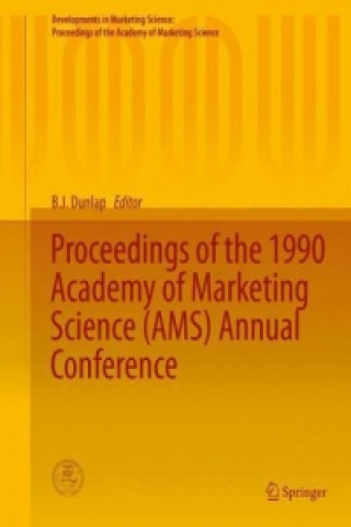 Kniha Proceedings of the 1990 Academy of Marketing Science (AMS) Annual Conference B. J. Dunlap