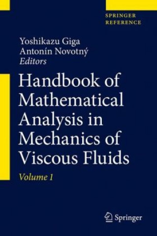 Könyv Handbook of Mathematical Analysis in Mechanics of Viscous Fluids Yoshikazu Giga