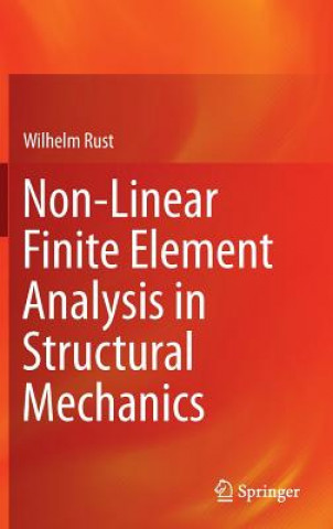Book Non-Linear Finite Element Analysis in Structural Mechanics Wilhelm Rust
