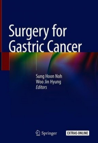 Könyv Surgery for Gastric Cancer Sung Hoon Noh
