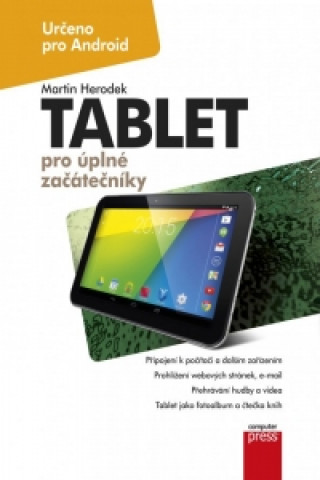Könyv Tablet pro úplné začátečníky Martin Herodek