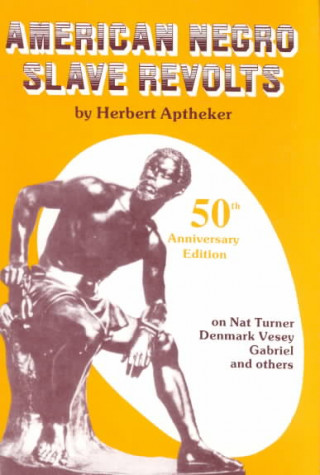 Carte American Negro Slave Revolts Herbert Aptheker