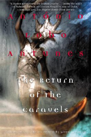 Kniha Return of the Caravels Antonio Lobo Antunes