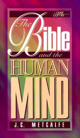 Carte Bible and the Human Mind J C Metcalfe
