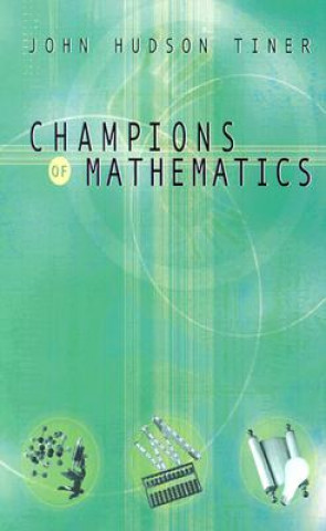 Carte Champions of Math John Hudson Tiner