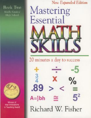 Kniha Mastering Essential Math Skills, Book Two, Middle Grades/High School Richard W Fisher