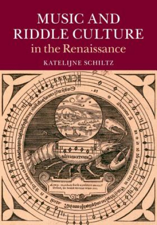 Knjiga Music and Riddle Culture in the Renaissance Katelijne Schiltz