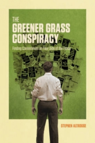 Könyv Greener Grass Conspiracy  The Stephen Altrogge