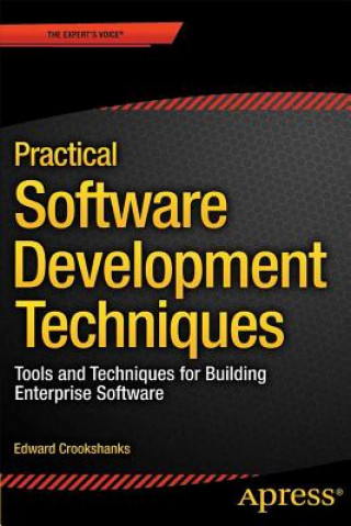 Könyv Practical Software Development Techniques Edward Crookshanks