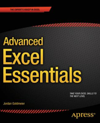 Kniha Advanced Excel Essentials Jordan Goldmeier