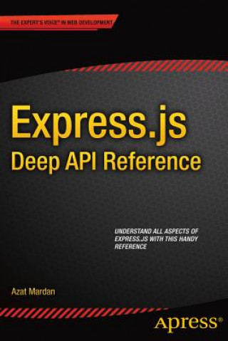 Kniha Express.js Deep API Reference Azat Mardan