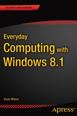 Buch Everyday Computing with Windows 8.1 Kevin Wilson