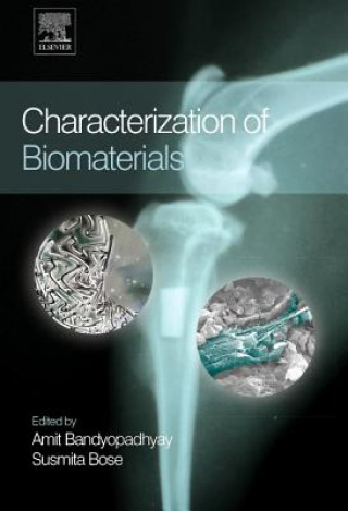 Kniha Characterization of Biomaterials Amit Bandyopadhyay