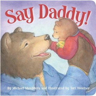 Buch Say Daddy! Michael Shoulders