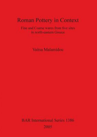 Książka Roman Pottery in Context Vaitsa Malamidou