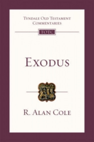 Könyv Exodus R.Alan Cole
