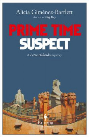 Kniha Prime Time Suspect Alicia Giménez-Bartlett