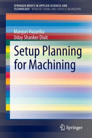 Knjiga Setup Planning for Machining Manjuri Hazarika