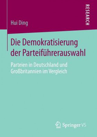 Carte Die Demokratisierung Der Parteifuhrerauswahl Hui Ding