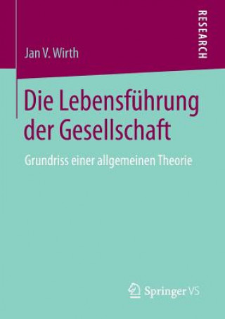 Książka Die Lebensfuhrung der Gesellschaft Jan V Wirth