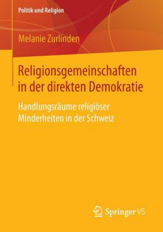 Libro Religionsgemeinschaften in Der Direkten Demokratie Melanie Zurlinden