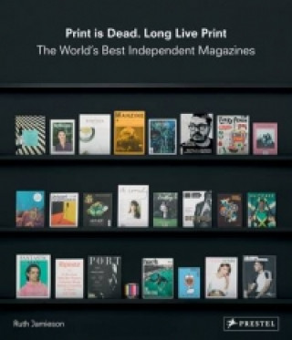 Kniha Print is Dead, Long Live Print Ruth Jamieson