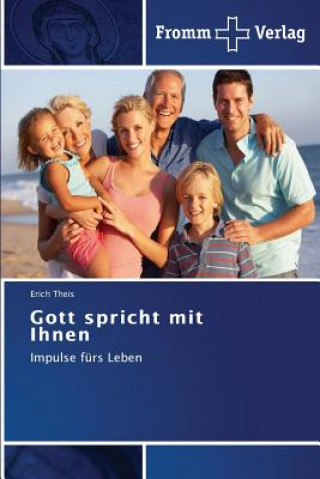 Kniha Gott spricht mit Ihnen Theis Erich