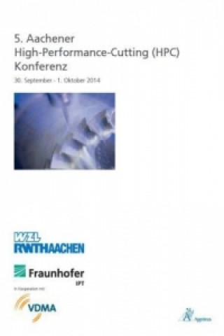 Kniha 5. Aachener High-Performance-Cutting (HPC) Konferenz Fritz Klocke