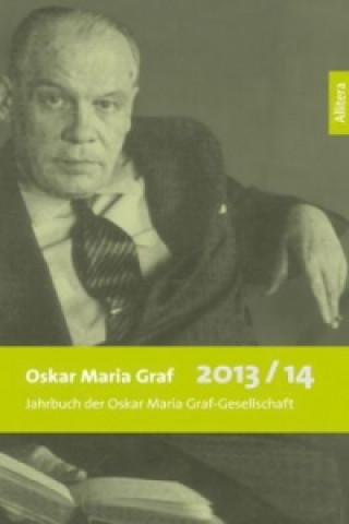 Книга Oskar Maria Graf 2013/2014 Ulrich Dittmann