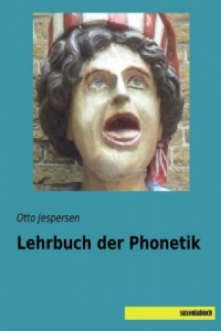 Livre Lehrbuch der Phonetik Otto Jespersen