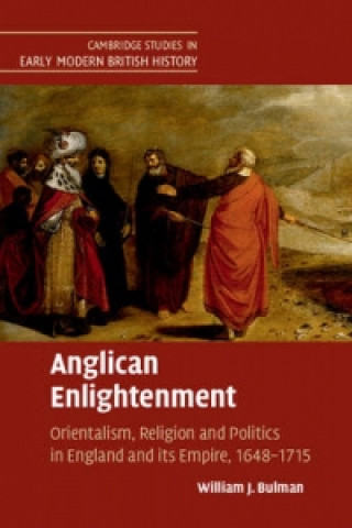 Книга Anglican Enlightenment William Bulman