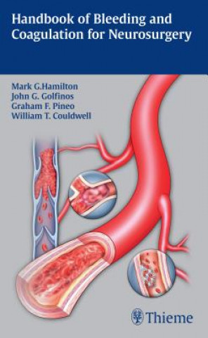 Carte Handbook of Bleeding and Coagulation for Neurosurgery Mark Hamilton