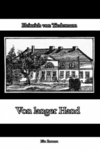 Book Von langer Hand Heinrich von Tiedemann