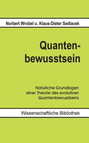 Könyv Quantenbewusstsein Norbert Wrobel