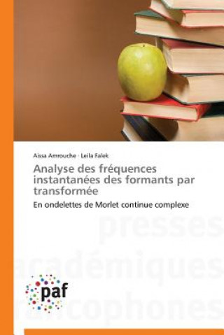 Kniha Analyse Des Frequences Instantanees Des Formants Par Transformee 