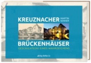 Carte Bad Kreuznacher Brückenhäuser Martin Senner