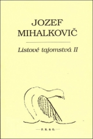 Kniha Listové tajomstvá II Jozef Mihalkovič