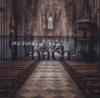 Audio Arranging Bach, 1 Super-Audio-CD (Hybrid) Gerhard Gnann