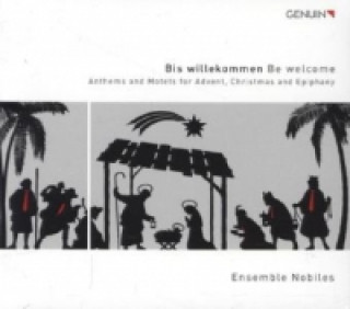 Audio Bis willekommen. Be welcome, 1 Audio-CD Ensemble Nobiles