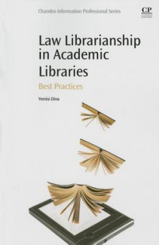 Buch Law Librarianship in Academic Libraries Yemisi Dina